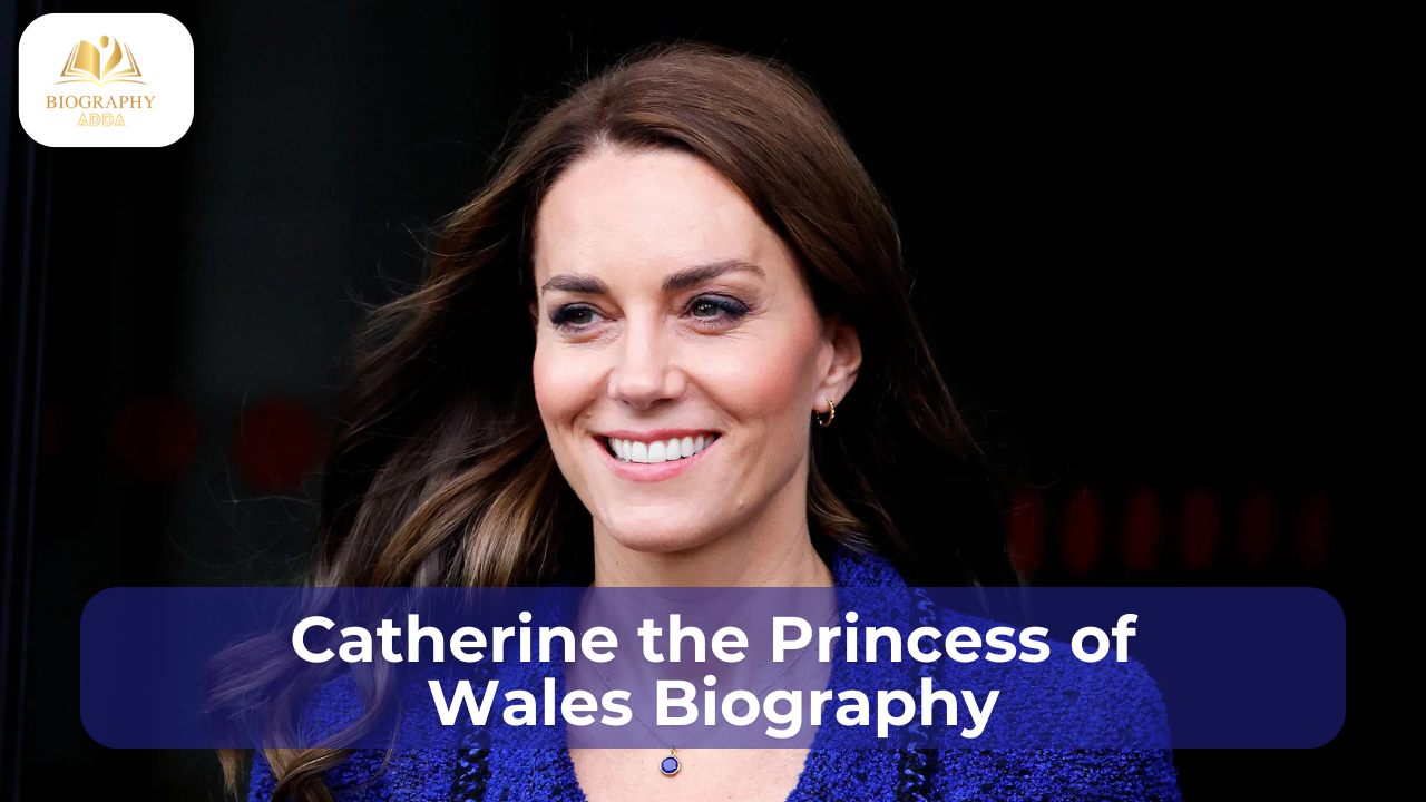 Catherine the Princess of Wales: Biography