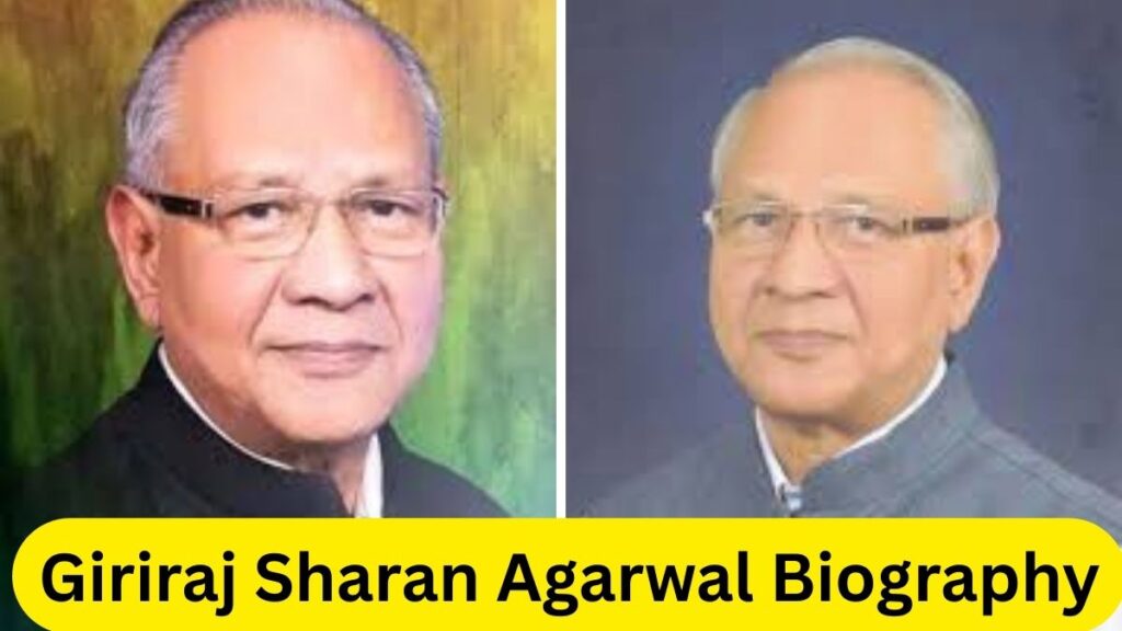 Giriraj Sharan Agarwal Biography