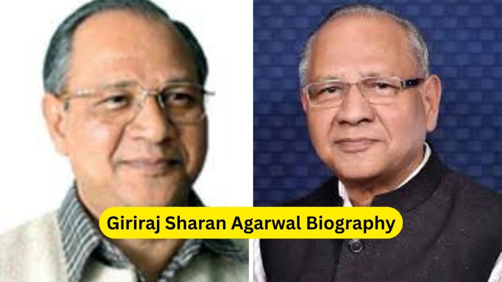 Giriraj Sharan Agarwal Biography