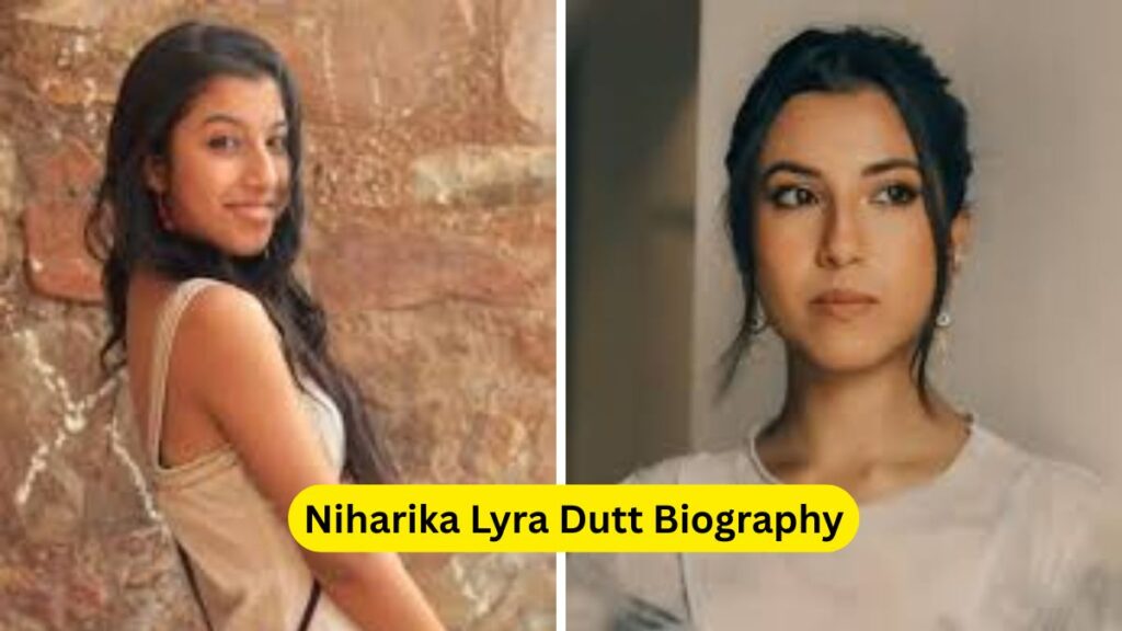 Niharika Lyra Dutt Biography
