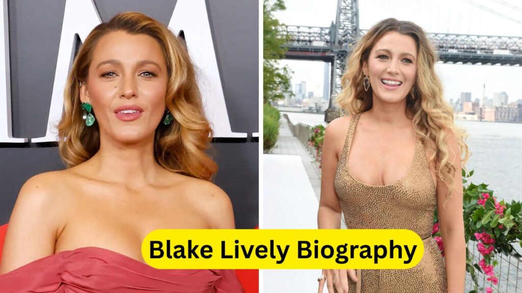 Blake Lively Biography