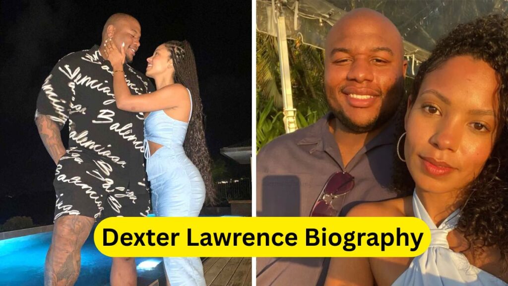 Dexter Lawrence Biography