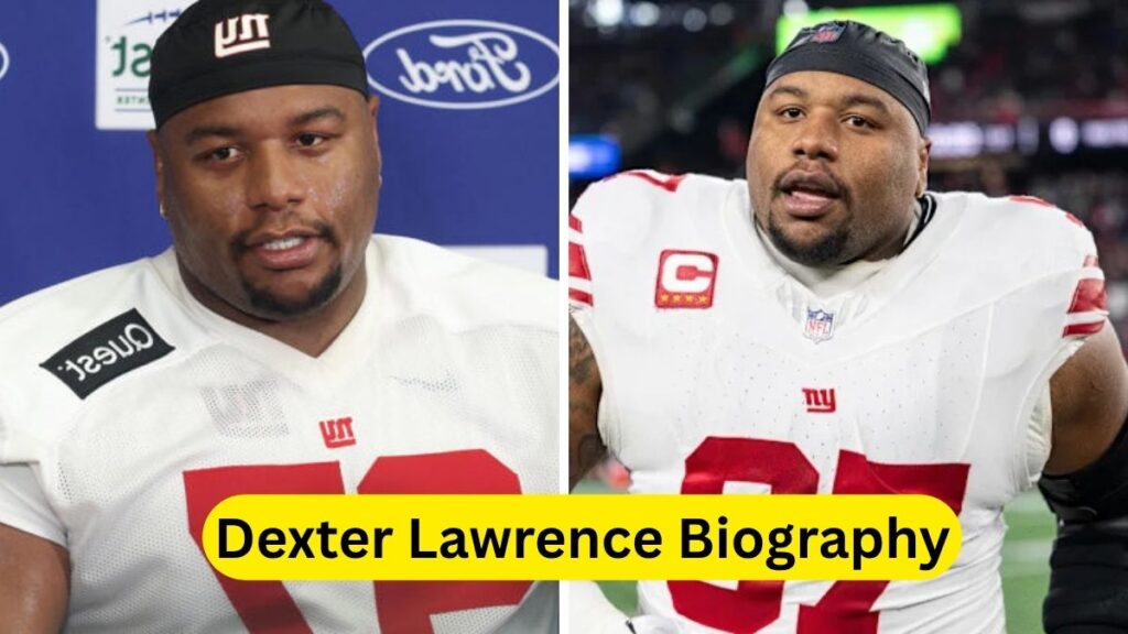 Dexter Lawrence Biography