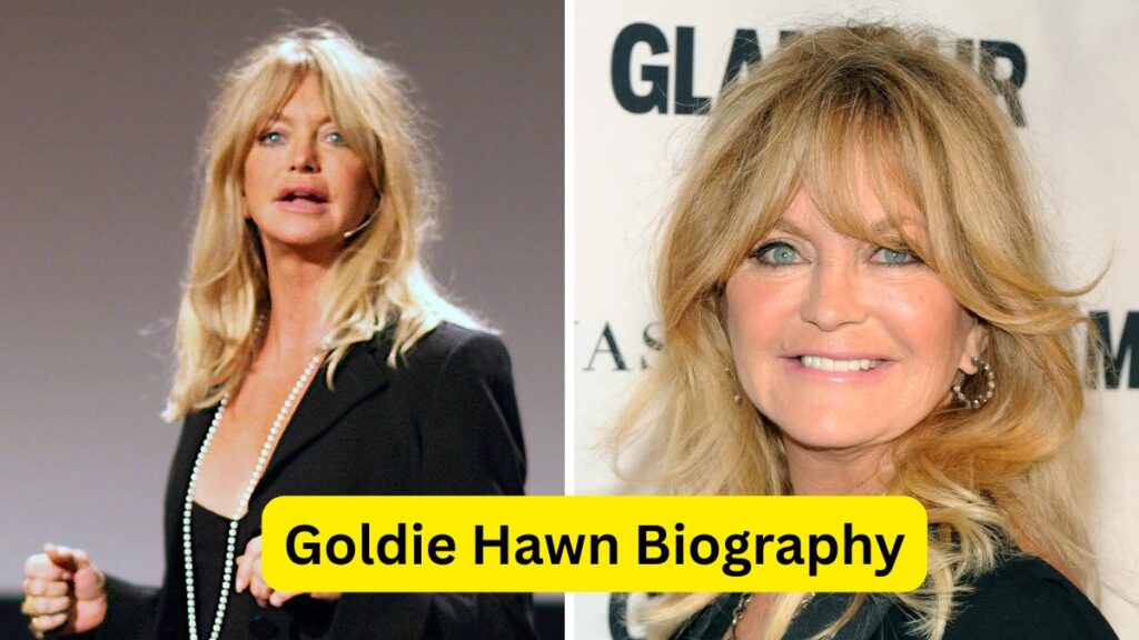 Goldie Hawn Biography