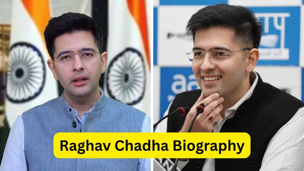 Raghav Chadha Biography