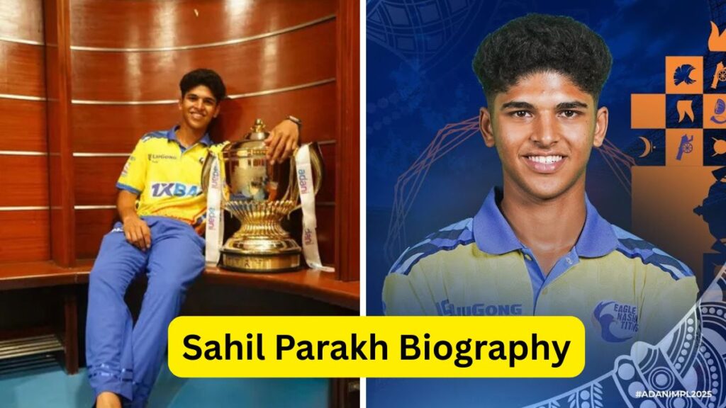 Sahil Parakh Biography
