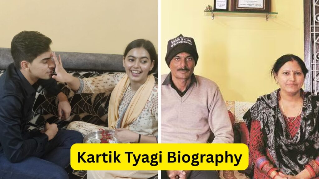 Kartik Tyagi Biography