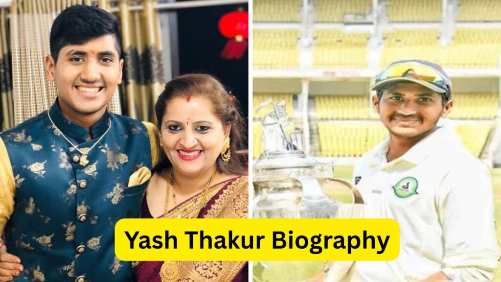 Yash Thakur Biography