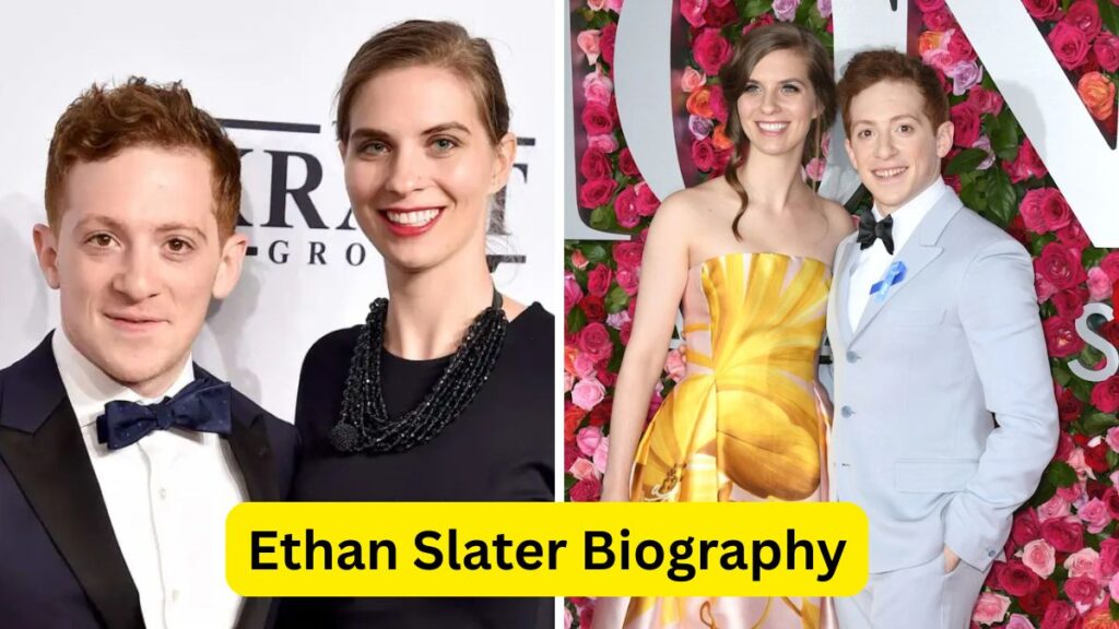 Ethan Slater Biography