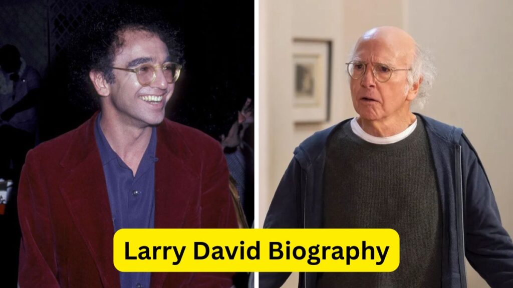 Larry David Biography