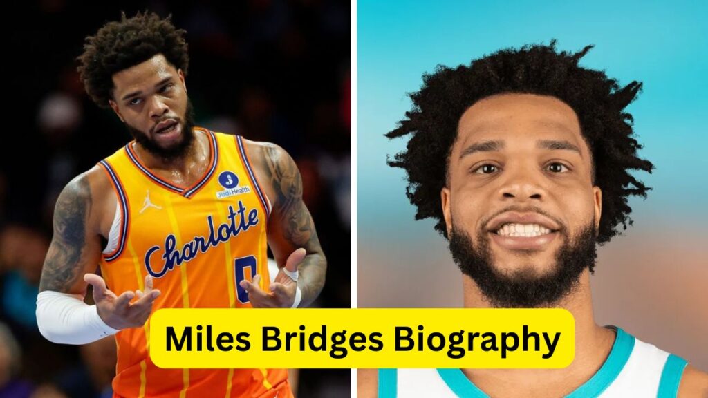 Miles Bridges Biography