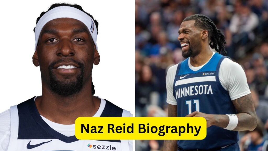 Naz Reid Biography