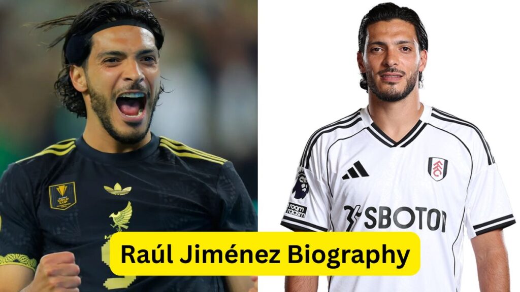 Raúl Jiménez Biography