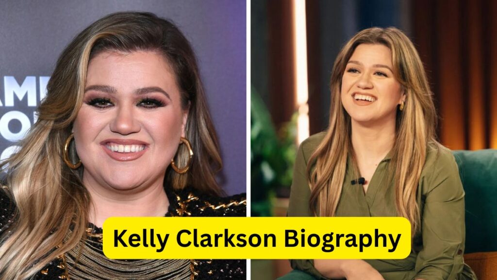 Kelly Clarkson Biography