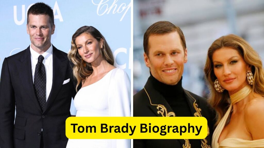 Tom Brady Biography Tom Brady Biography