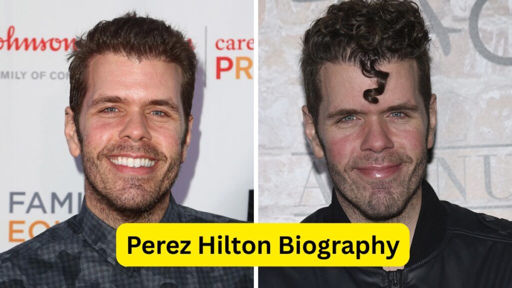Perez Hilton Biography
