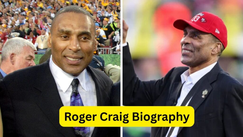 Roger Craig Biography