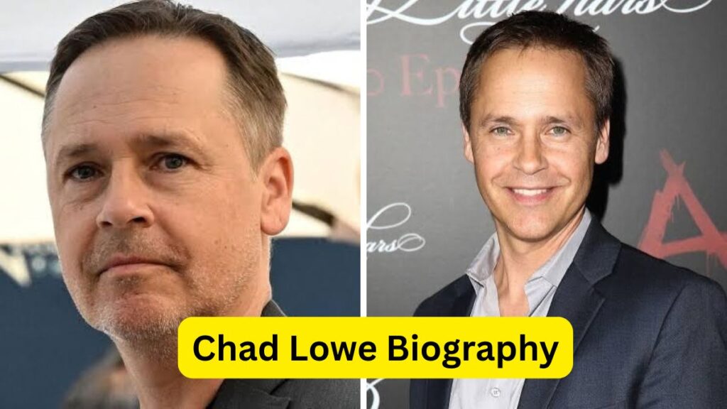 Chad Lowe Biography