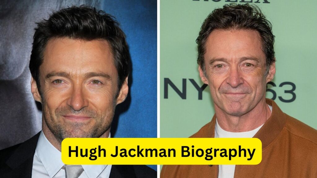 Hugh Jackman Biography