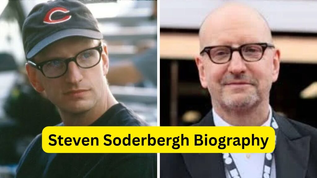 Steven Soderbergh Biography